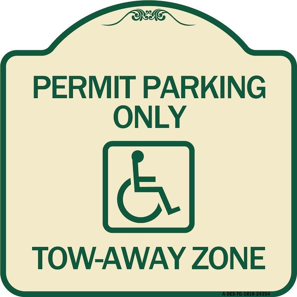 Signmission Accessible Permit Parking Tow-Away Zone W/ Heavy-Gauge Aluminum Sign, 18" x 18", TG-1818-24354 A-DES-TG-1818-24354 - main